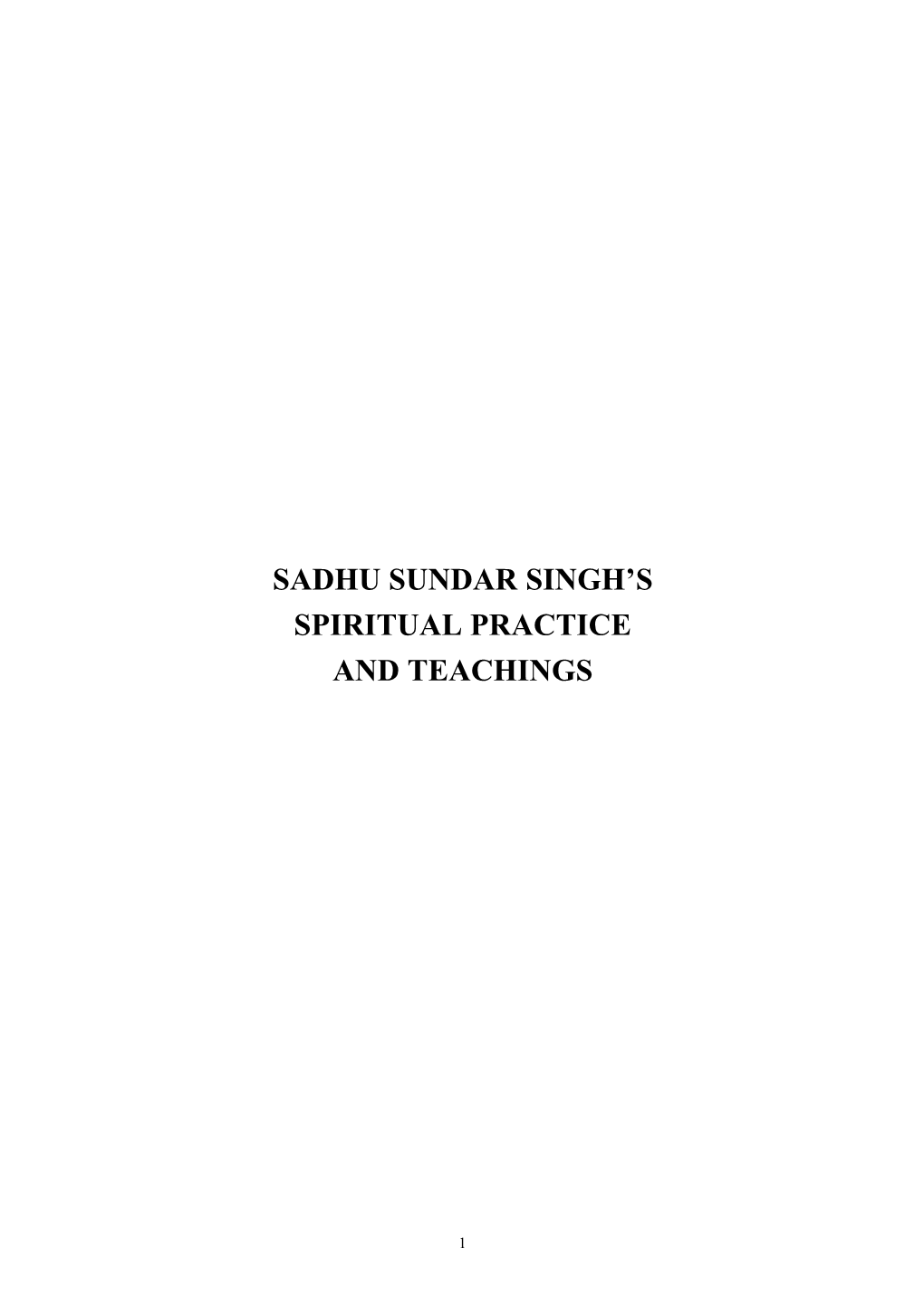 Sadhu Sundar Singh's Spiritual Practice and Teachings