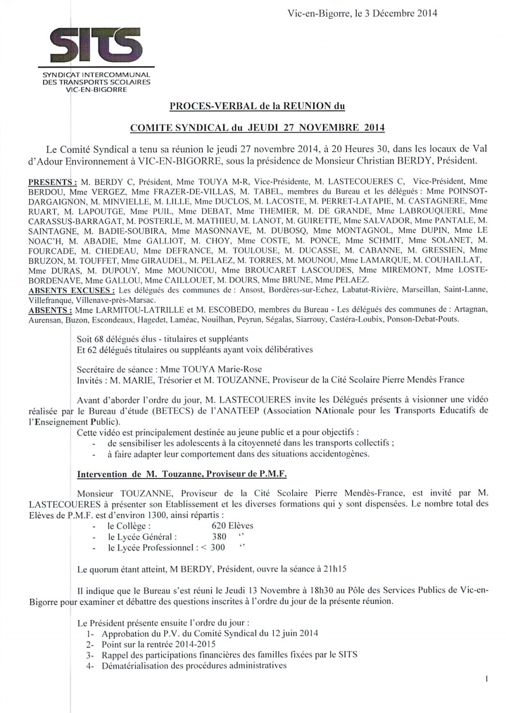 Vie-En-Bigorre, Le 3 Décembre 2014 Le Comité Syndical a Tenu Sa