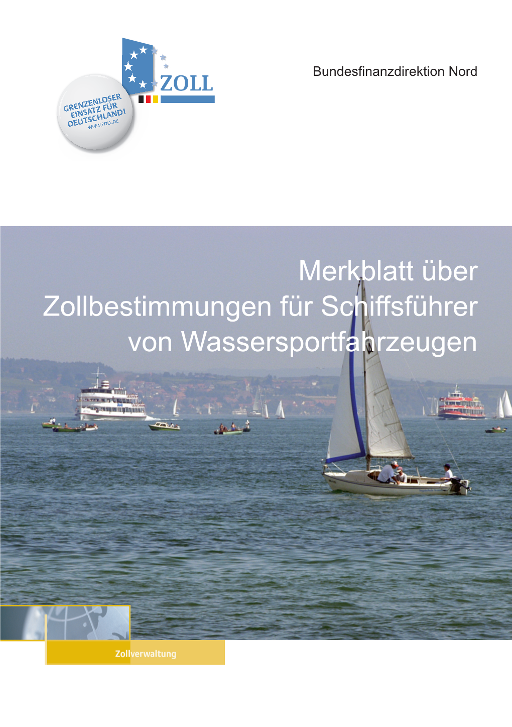 Merkblatt Über Zollbestimmungen Für Schiffsführer Von Wassersportfahrzeugen IMPRESSUM