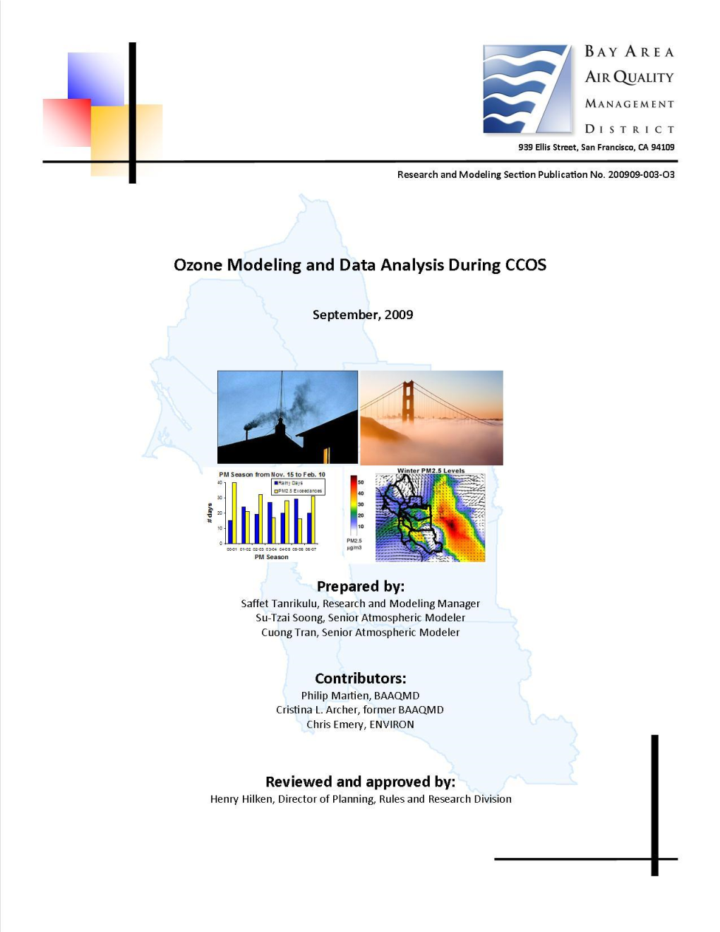 Central California Ozone Study (CCOS) Was Established to Investigate the Causes of Ozone Formation in the Region