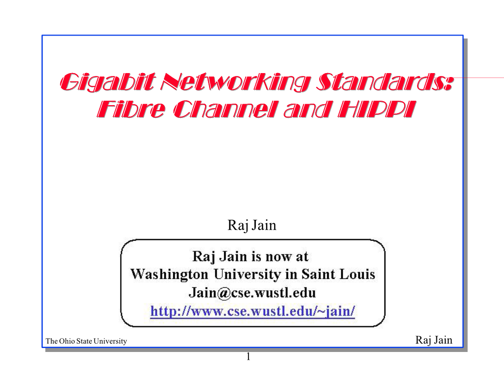 Gigabit Networking Standards: Fibre Channel and HIPPI