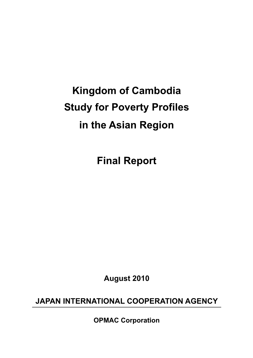 Kingdom of Cambodia Study for Poverty Profiles in the Asian Region Final Report