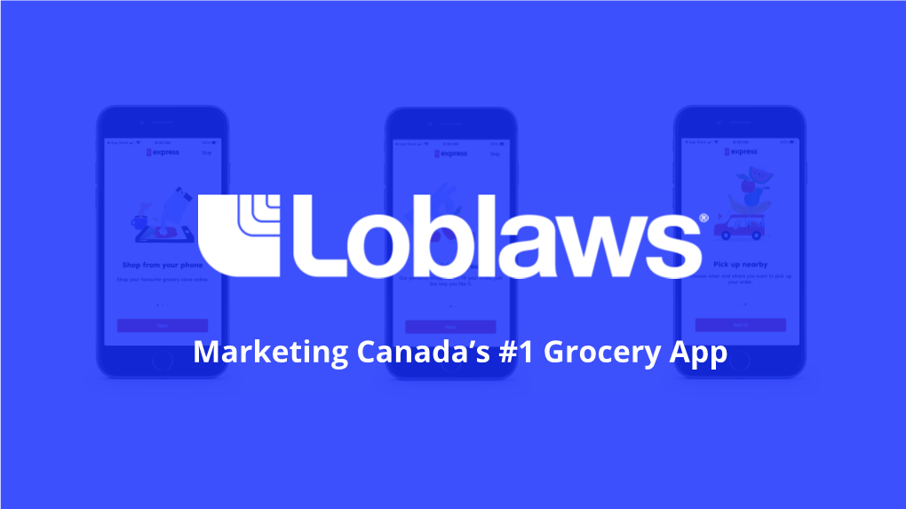 Marketing Canada's #1 Grocery