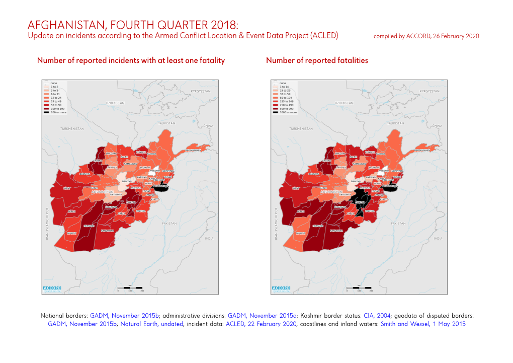 AFGHANISTAN, FOURTH QUARTER 2018: Update on Incidents According to the Armed Conflict Location & Event Data Project (ACLED) Compiled by ACCORD, 26 February 2020