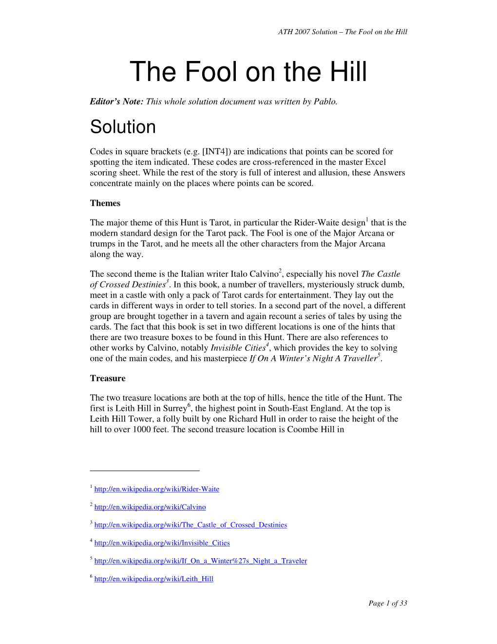 2007 Solution – the Fool on the Hill the Fool on the Hill