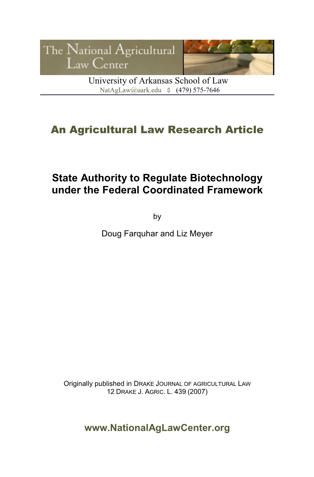 An Agricultural Law Research Article State Authority to Regulate Biotechnology Under the Federal Coordinated Framework