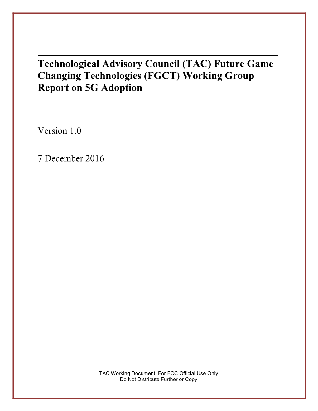 (FGCT) Working Group Report on 5G Adoption