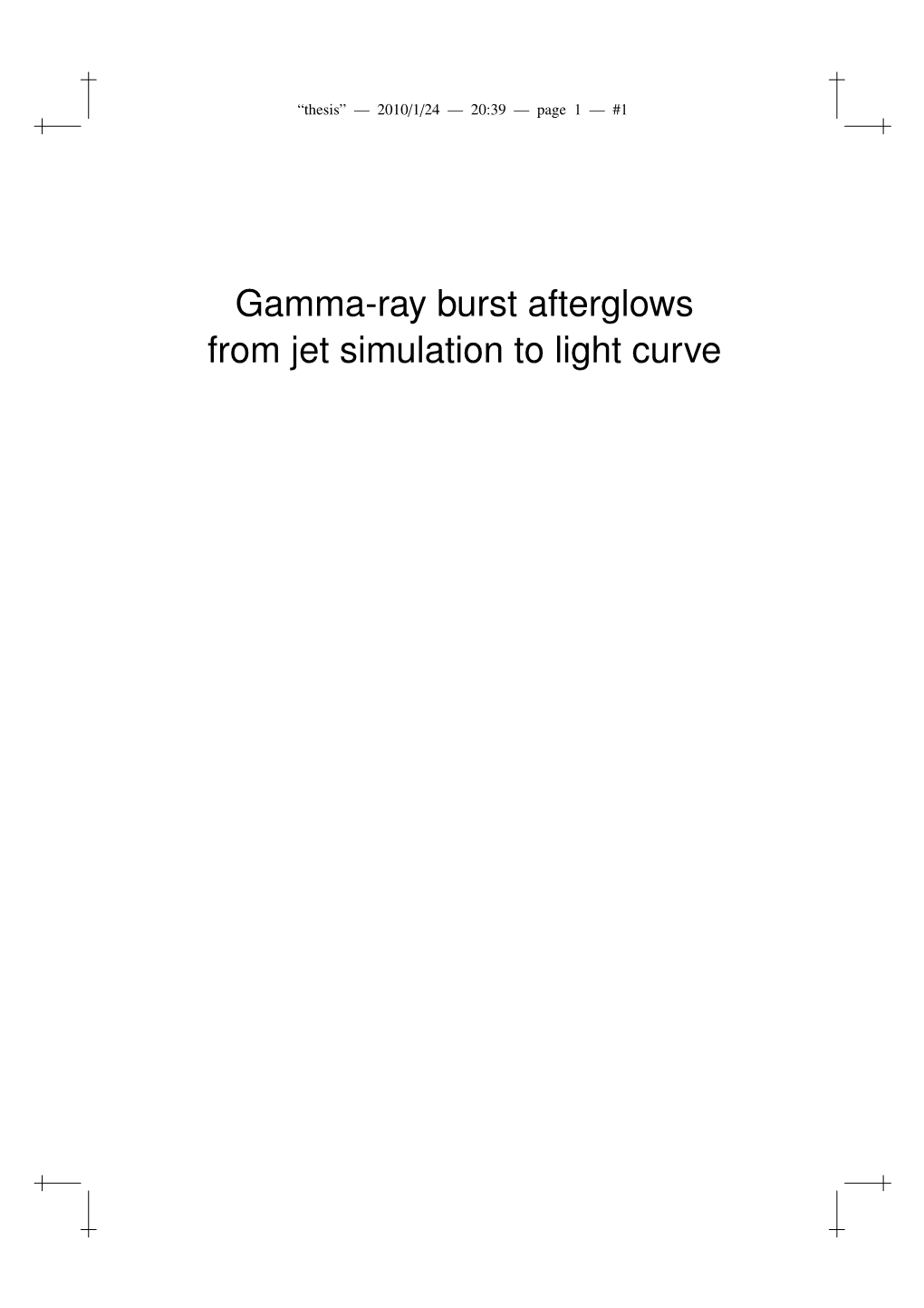 Gamma-Ray Burst Afterglows from Jet Simulation to Light Curve