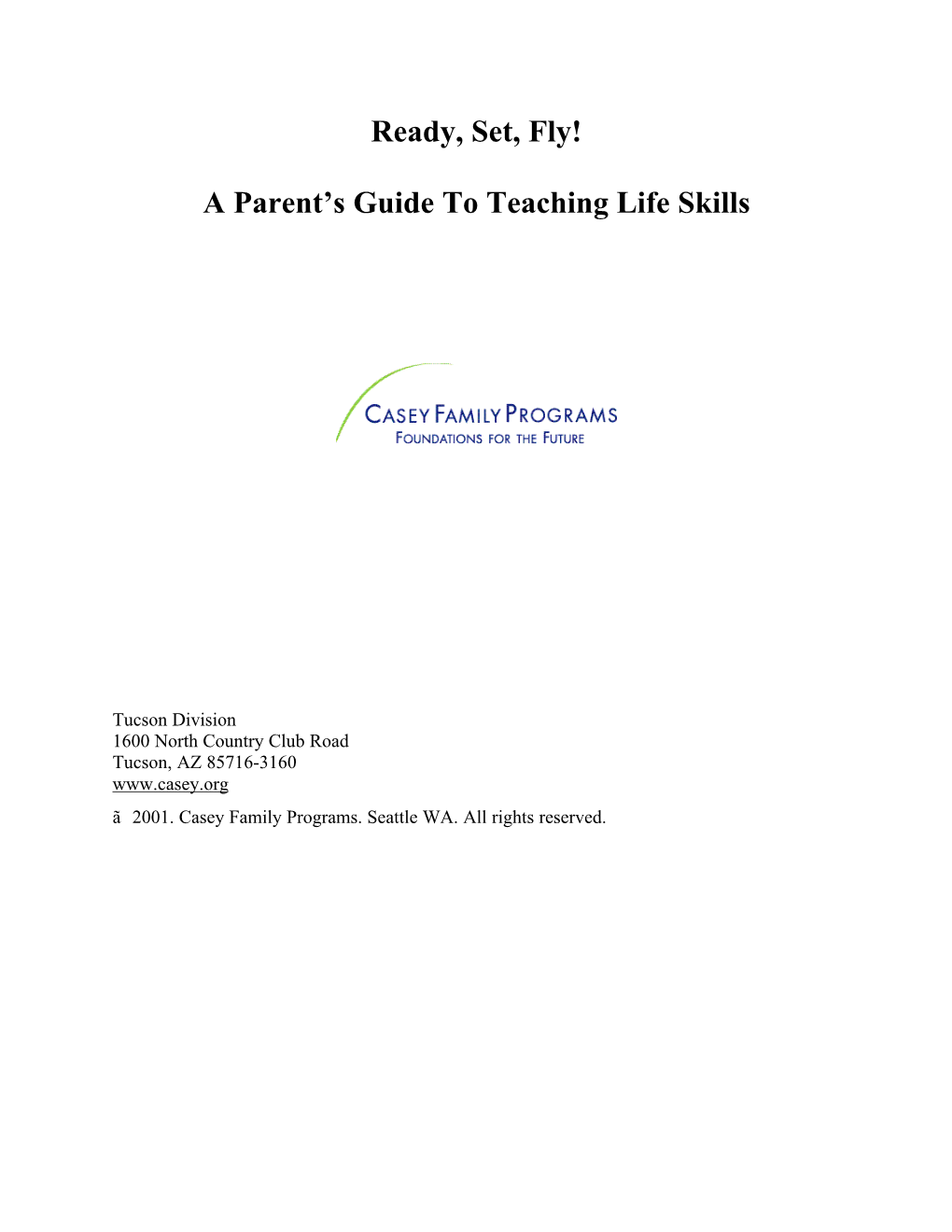 Ready, Set, Fly! a Parent's Guide to Teaching Life Skills