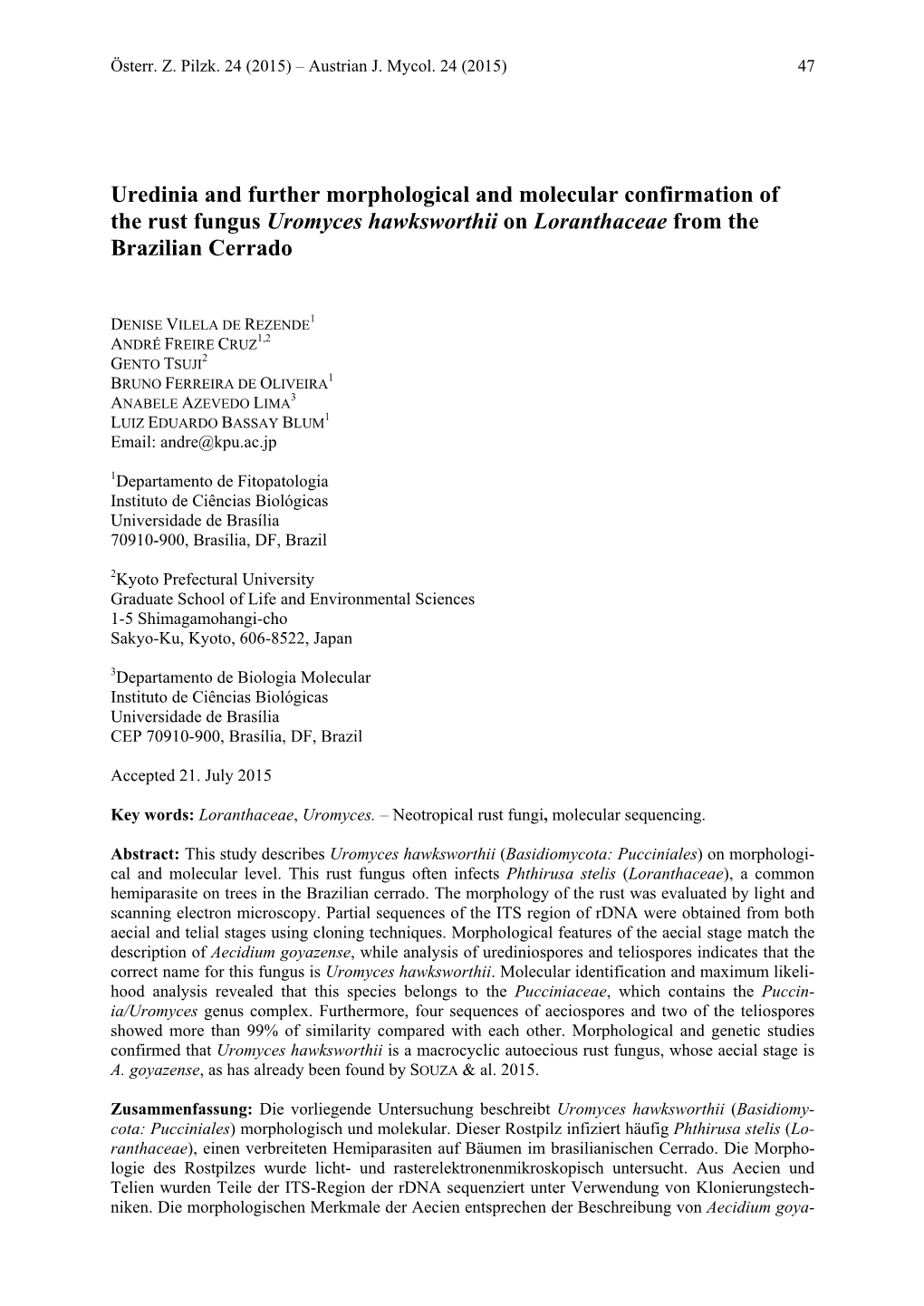 Uredinia and Further Morphological and Molecular Confirmation of the Rust Fungus Uromyces Hawksworthii on Loranthaceae from the Brazilian Cerrado