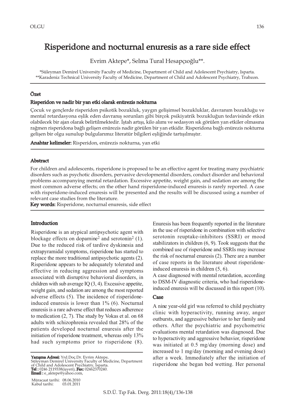 Risperidone and Nocturnal Enuresis As a Rare Side Effect