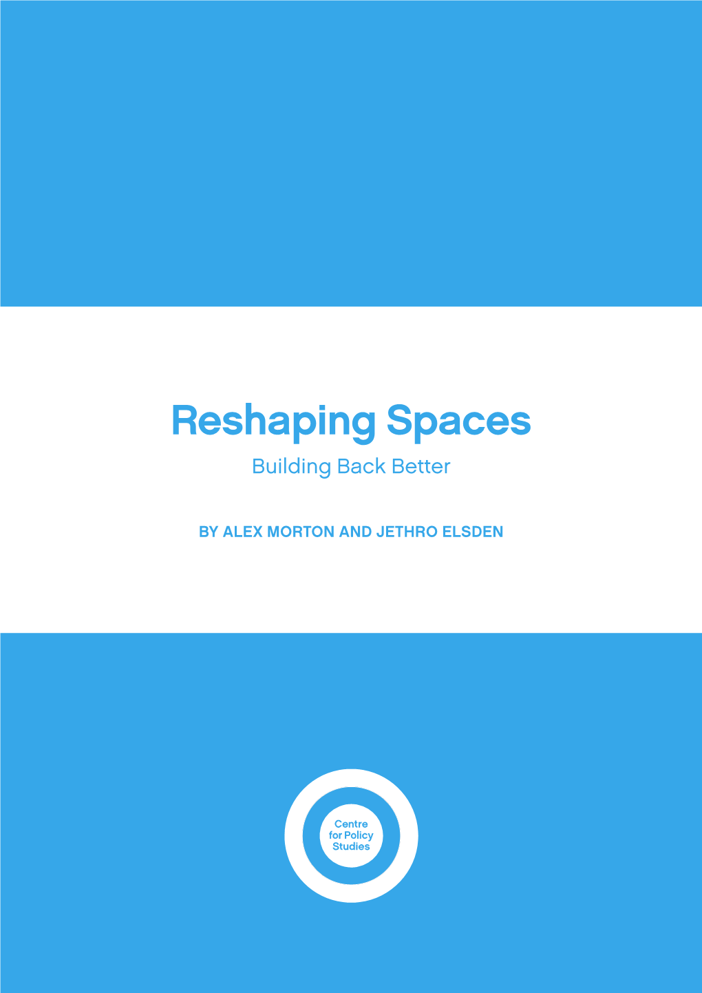 Reshaping Spaces Building Back Better