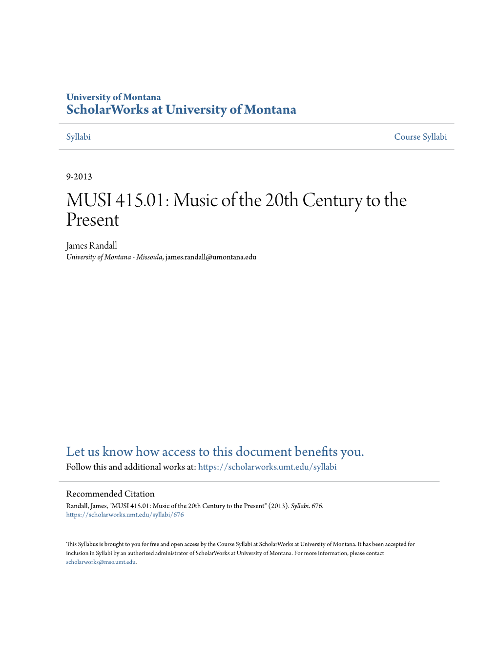 Music of the 20Th Century to the Present James Randall University of Montana - Missoula, James.Randall@Umontana.Edu