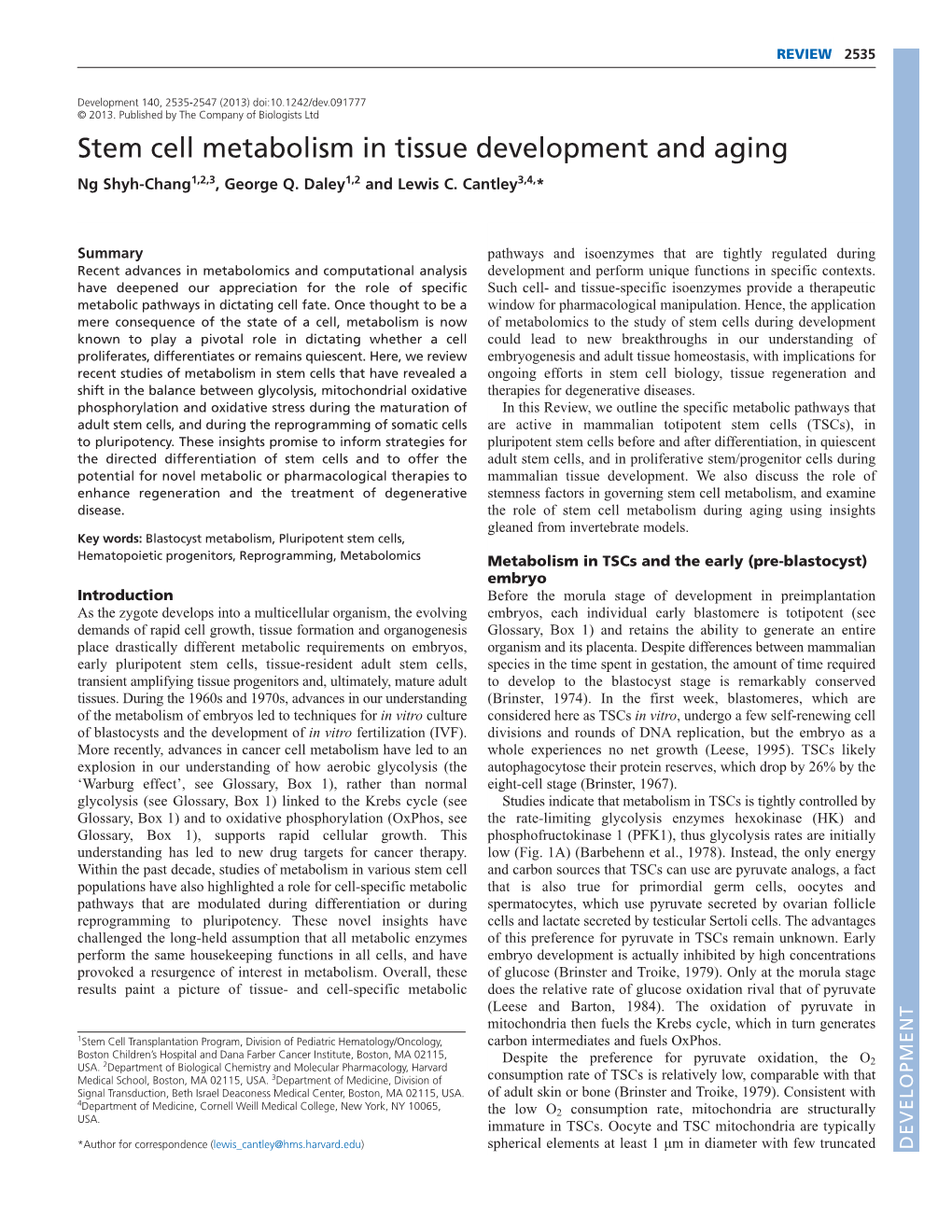 Stem Cell Metabolism in Tissue Development and Aging Ng Shyh-Chang1,2,3, George Q
