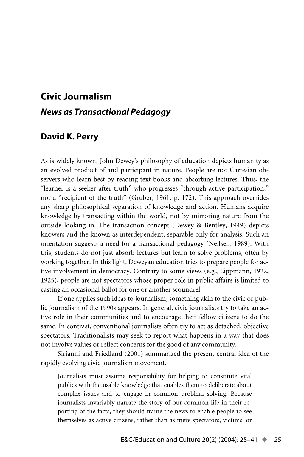 Civic Journalism: News As Transactional Pedagogy