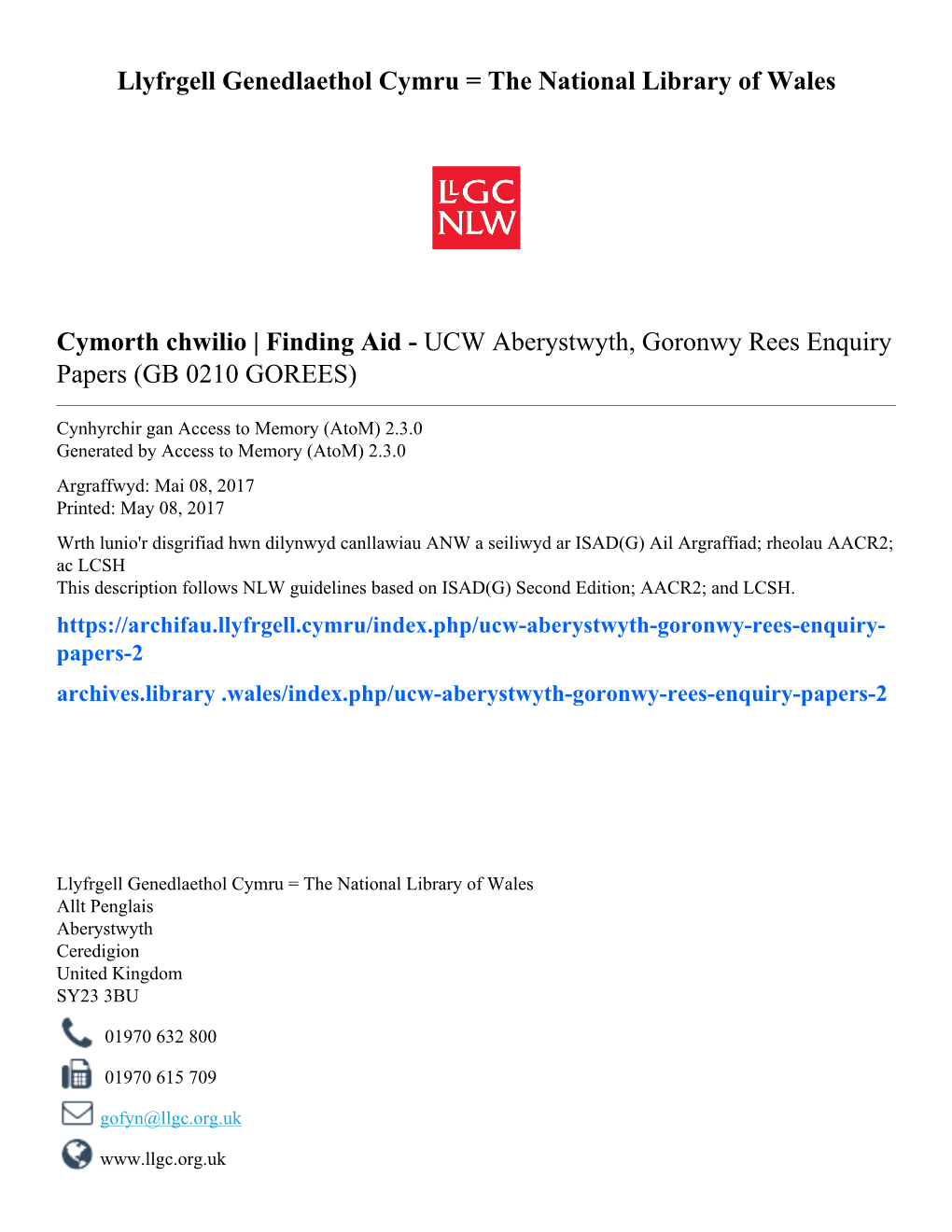 UCW Aberystwyth, Goronwy Rees Enquiry Papers (GB 0210 GOREES)