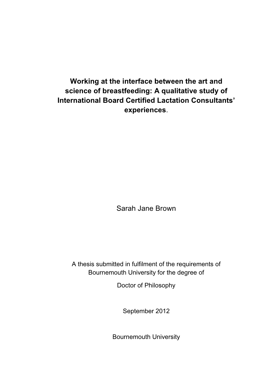 Working at the Interface Between the Art and Science of Breastfeeding: a Qualitative Study of International Board Certified Lactation Consultants’ Experiences