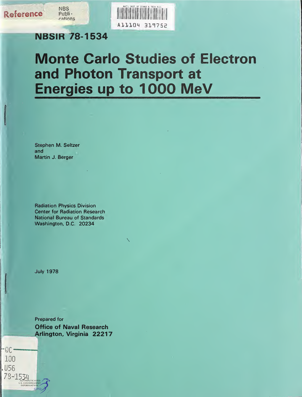 Monte Carlo Studies of Electron I and Photon Transport At