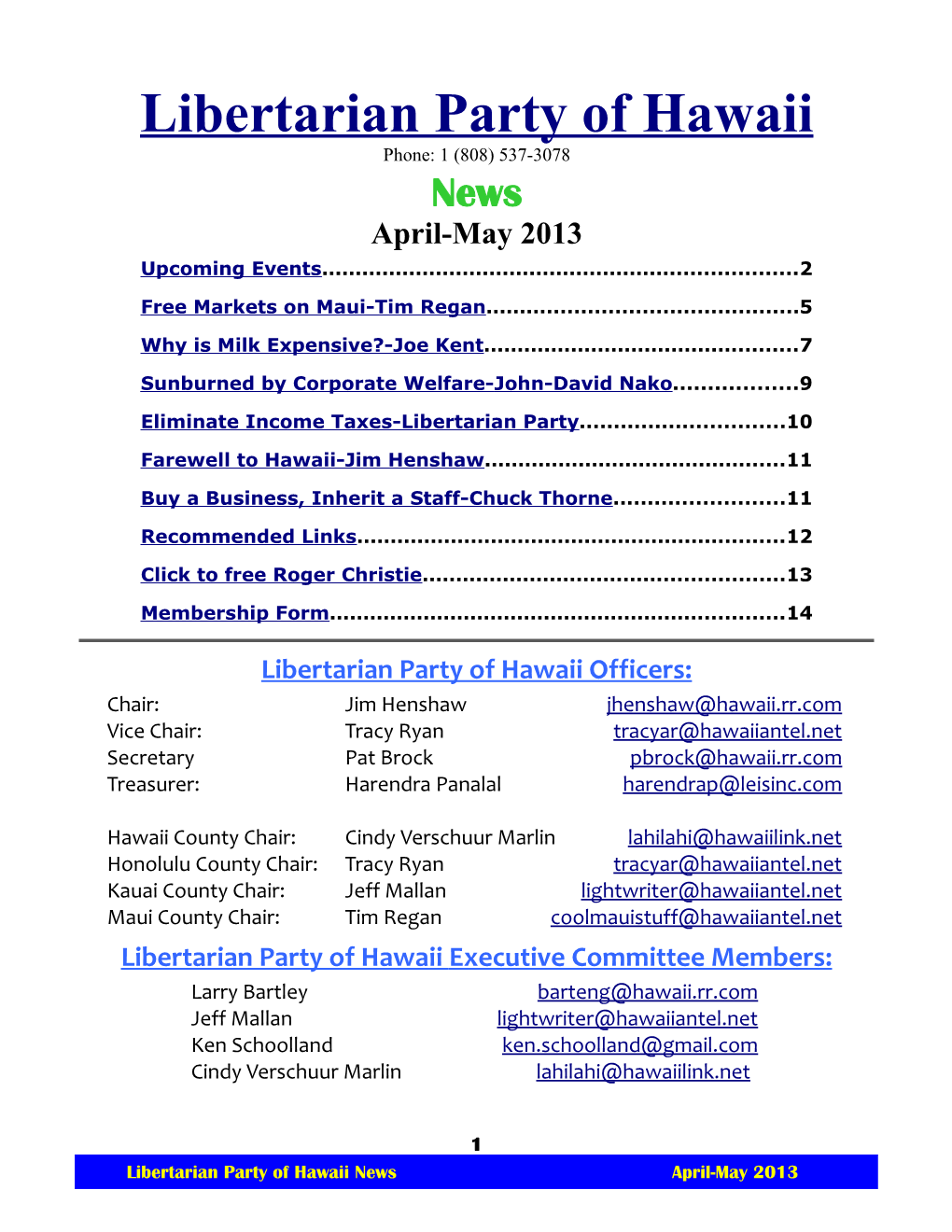 Libertarian Party of Hawaii Phone: 1 (808) 537-3078 News April-May 2013 Upcoming Events