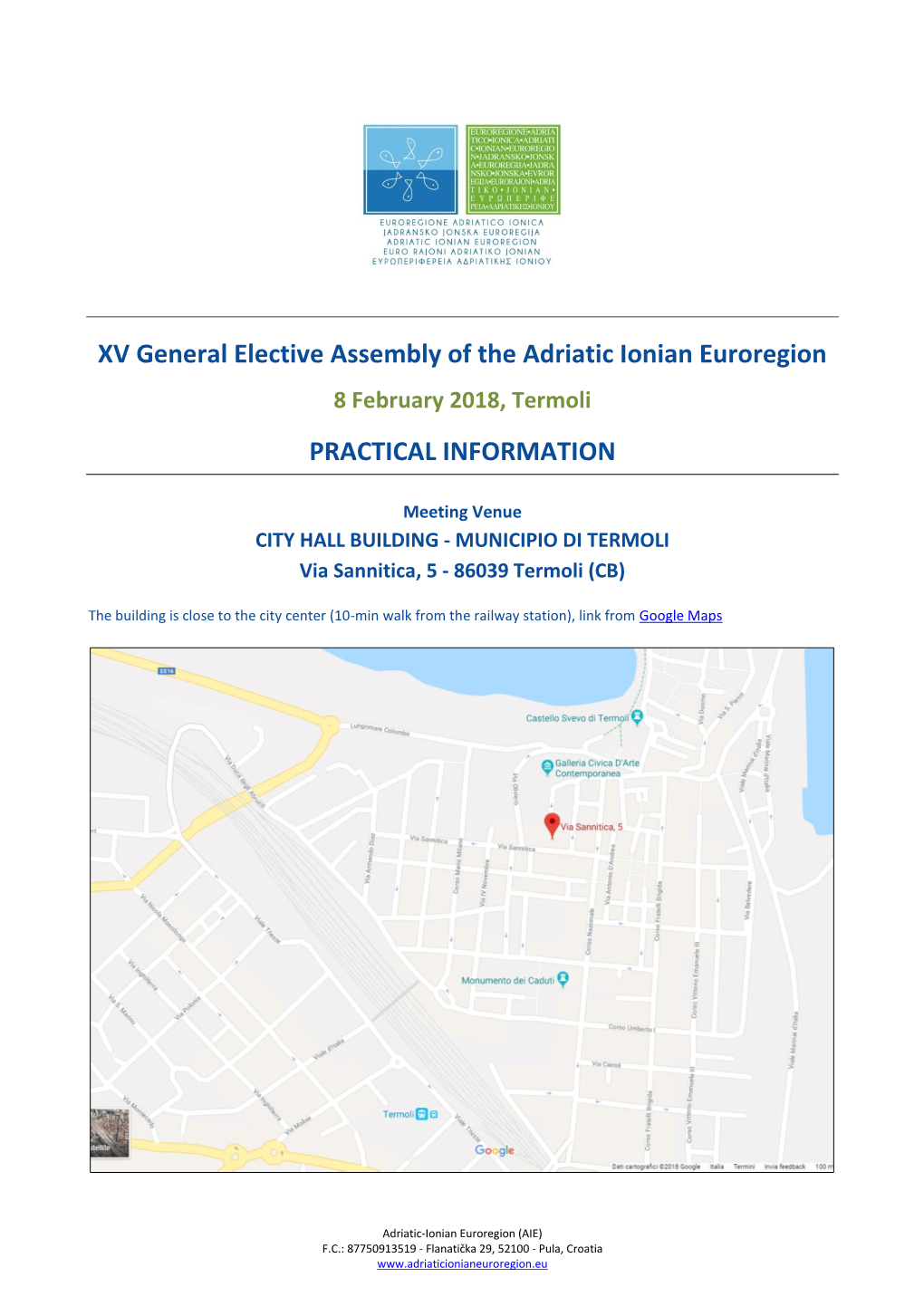 XV General Elective Assembly of the Adriatic Ionian Euroregion 8 February 2018, Termoli PRACTICAL INFORMATION