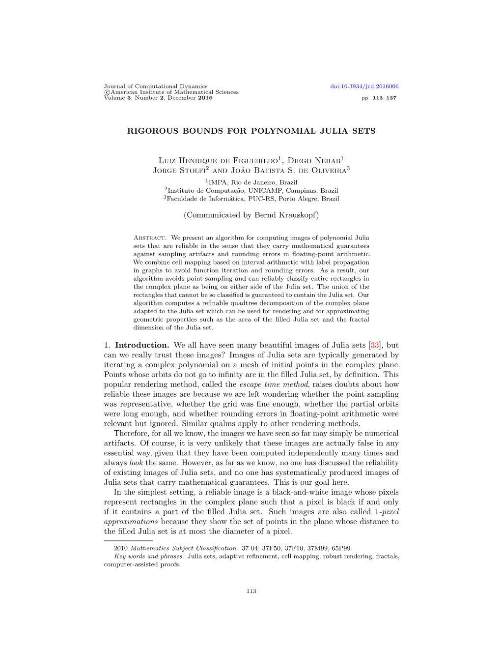 RIGOROUS BOUNDS for POLYNOMIAL JULIA SETS Luiz