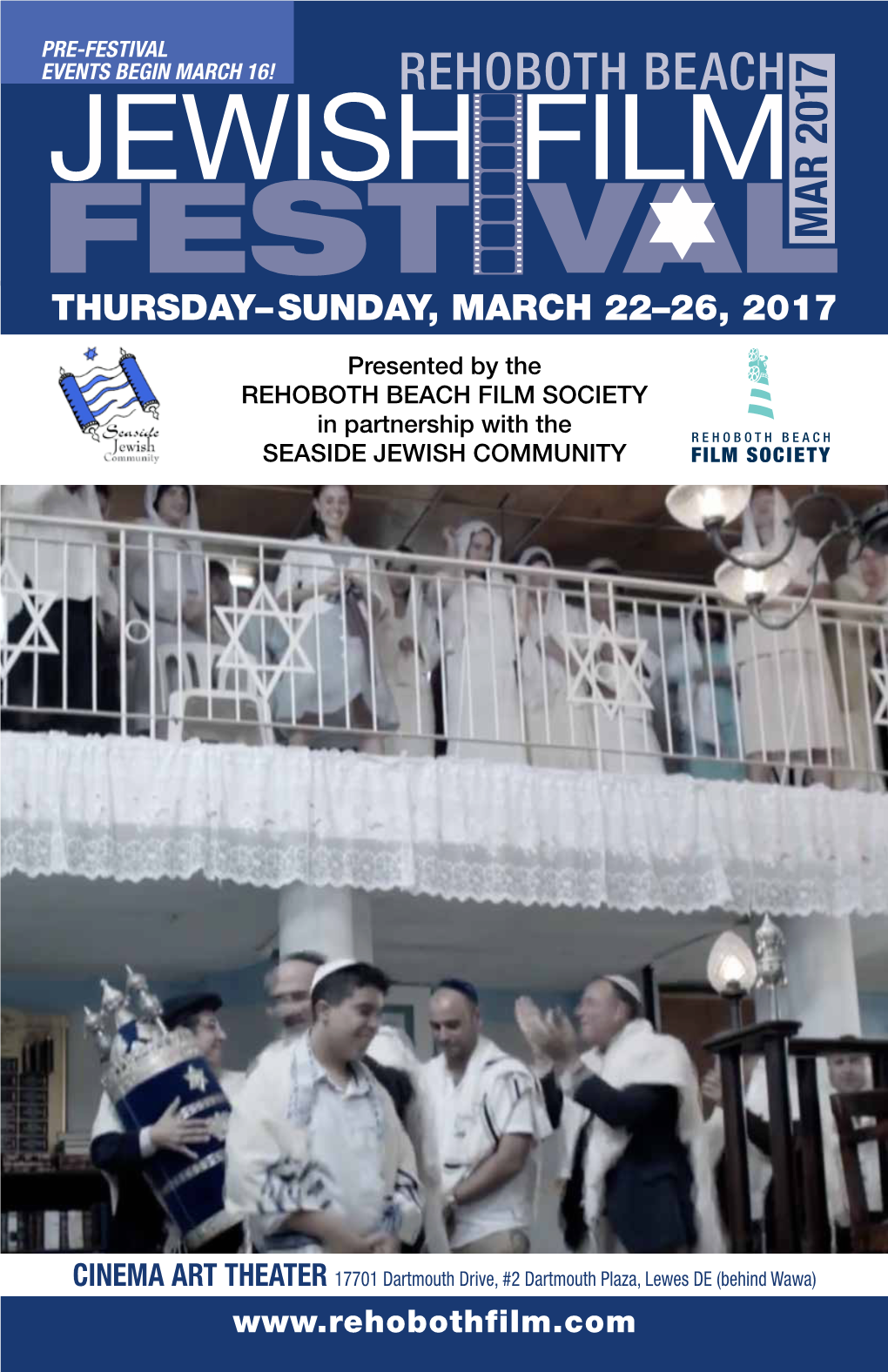 Festival Events Begin March 16! Rehoboth Beach Jewish Film Festivalmar 2017 Thursday–Sunday, March 22–26, 2017