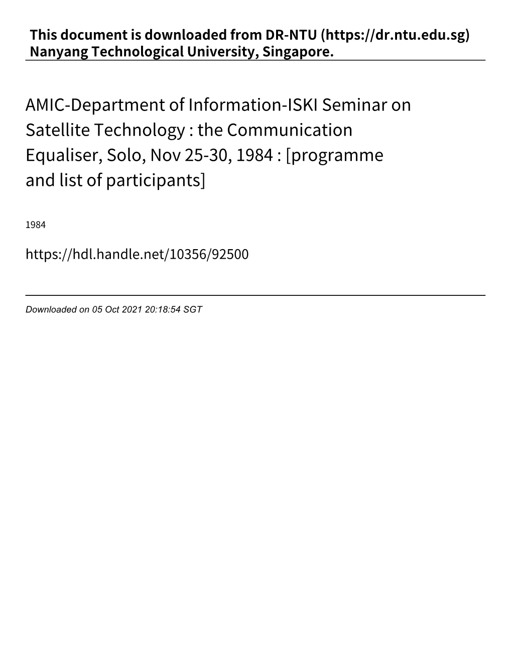 AMIC‑Department of Information‑ISKI Seminar on Satellite Technology : the Communication Equaliser, Solo, Nov 25‑30, 1984 : [Programme and List of Participants]