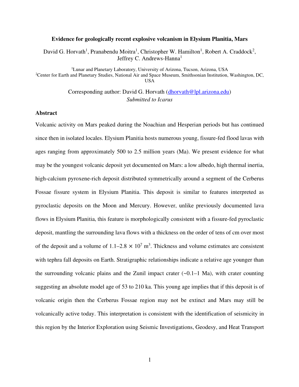 1 Evidence for Geologically Recent Explosive Volcanism in Elysium Planitia, Mars David G. Horvath1, Pranabendu Moitra1, Christop