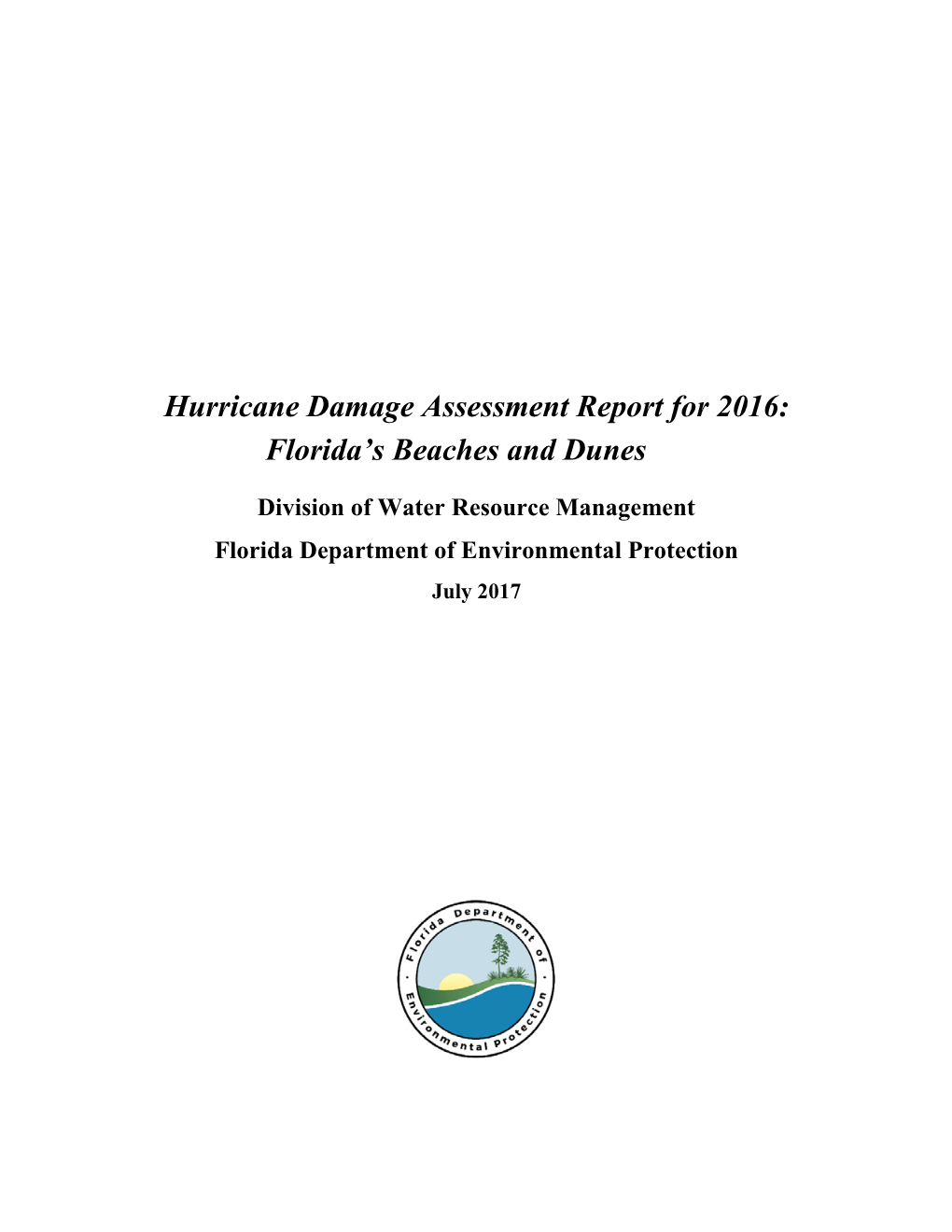 Hurricane Damage Assessment Report for 2016: Florida's Beaches