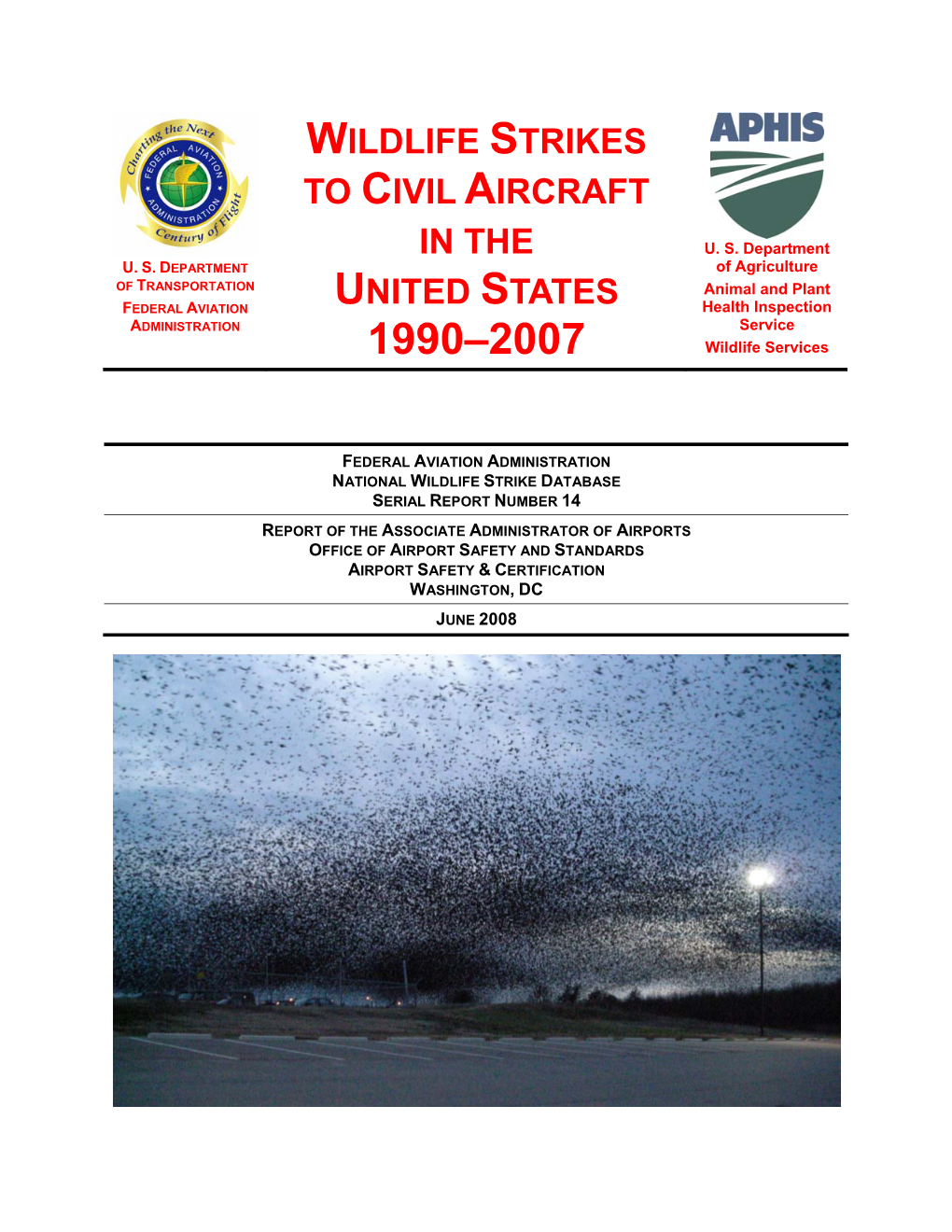 Wildlife Strikes to Civil Aircraft in USA, 1990-2007