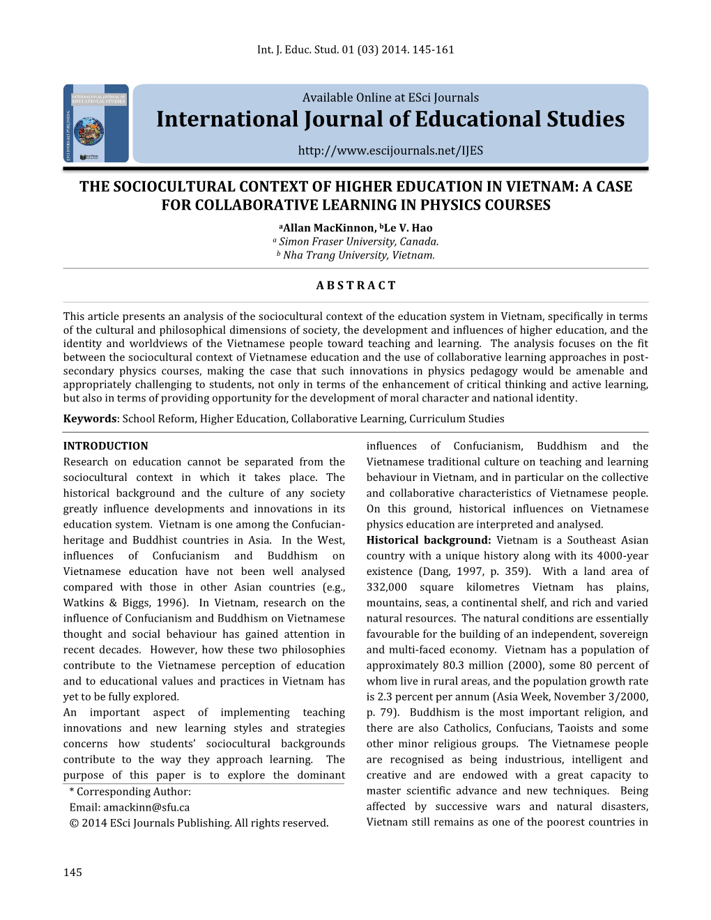 THE SOCIOCULTURAL CONTEXT of HIGHER EDUCATION in VIETNAM: a CASE for COLLABORATIVE LEARNING in PHYSICS COURSES Aallan Mackinnon, Ble V