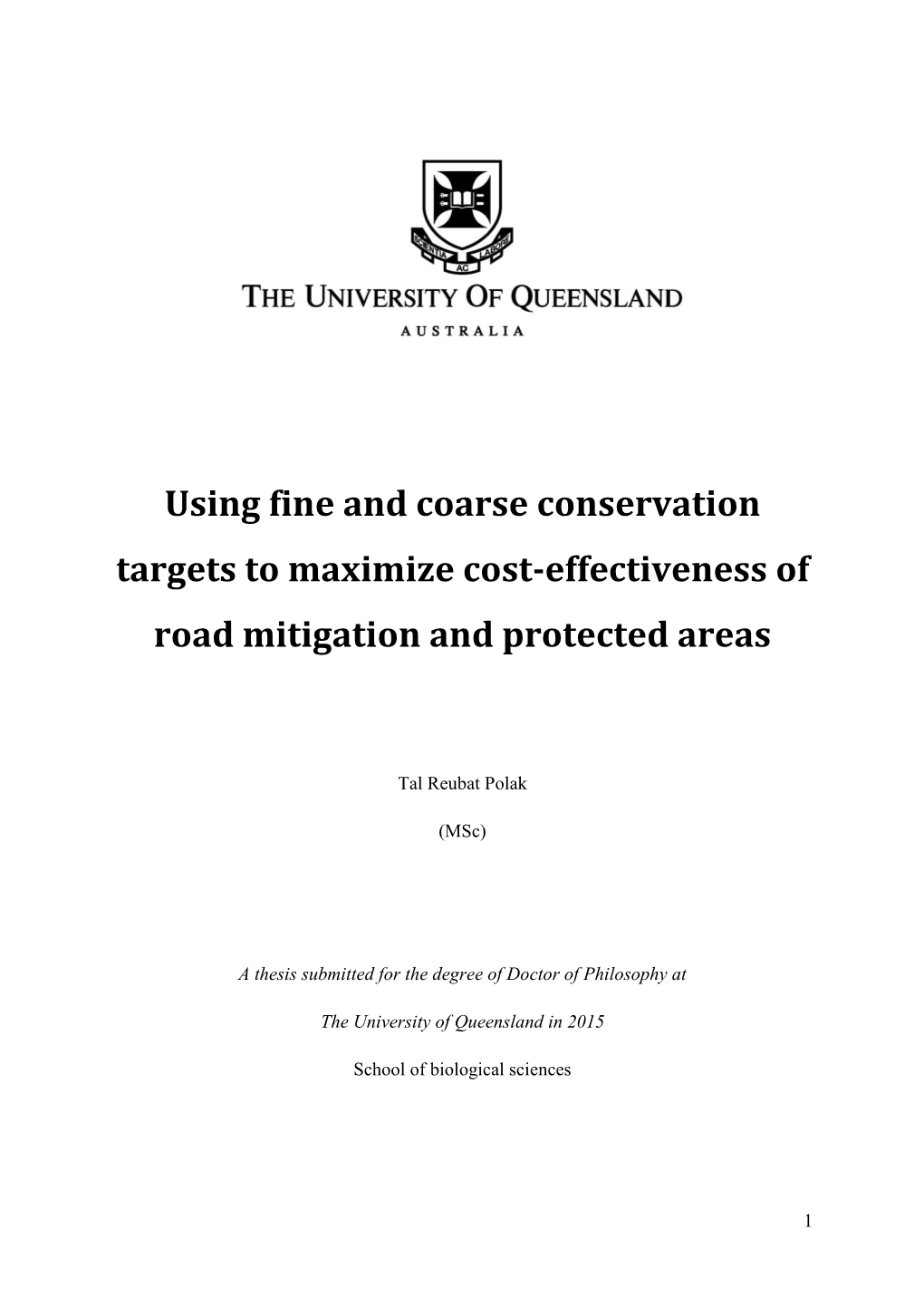 Using Fine and Coarse Conservation Targets to Maximize Cost-Effectiveness of Road Mitigation and Protected Areas