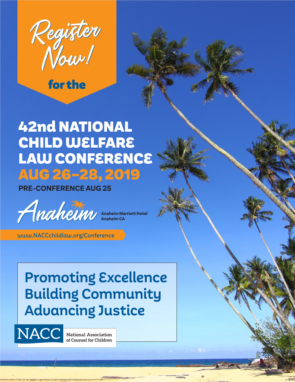 42Nd NATIONAL CHILD WELFARE LAW CONFERENCE AUG 26–28, 2019 PRE-CONFERENCE AUG 25