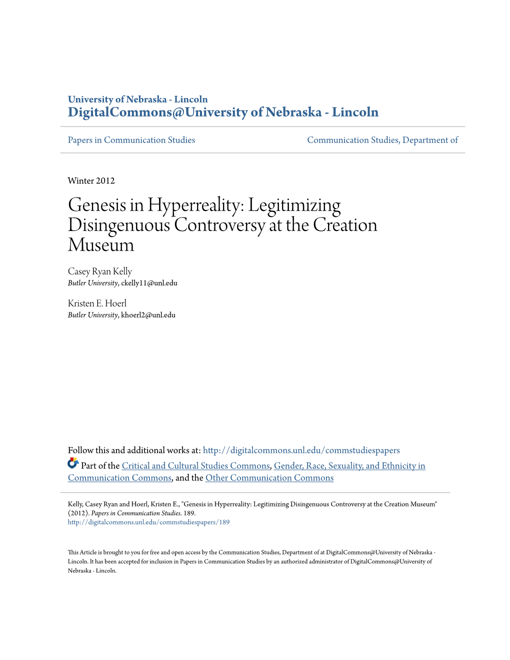 Genesis in Hyperreality: Legitimizing Disingenuous Controversy at the Creation Museum Casey Ryan Kelly Butler University, Ckelly11@Unl.Edu