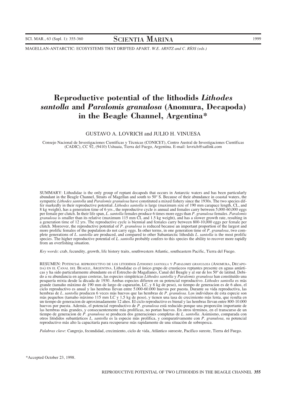 Reproductive Potential of the Lithodids Lithodes Santolla and Paralomis Granulosa (Anomura, Decapoda) in the Beagle Channel, Argentina*