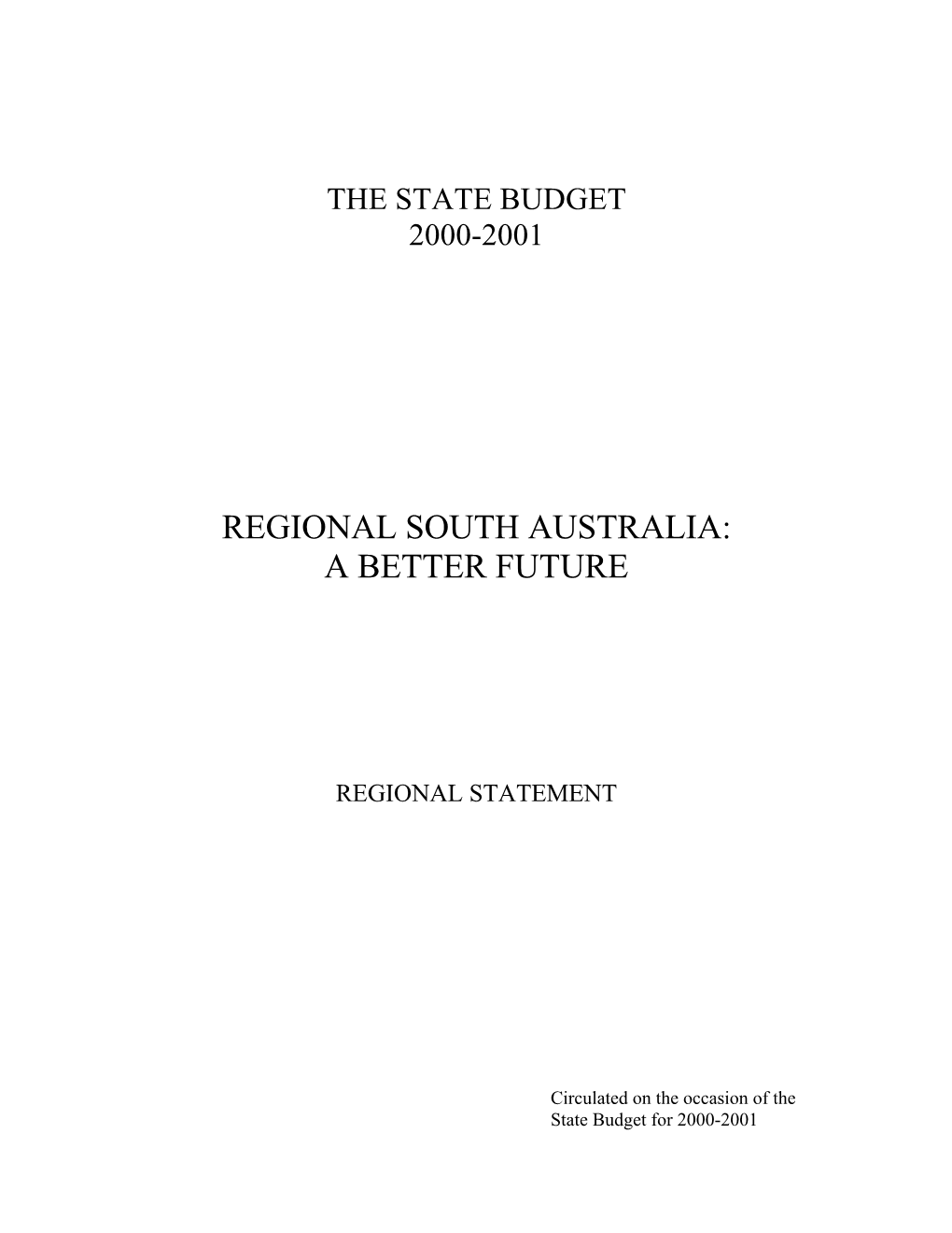 Regional South Australia: a Better Future