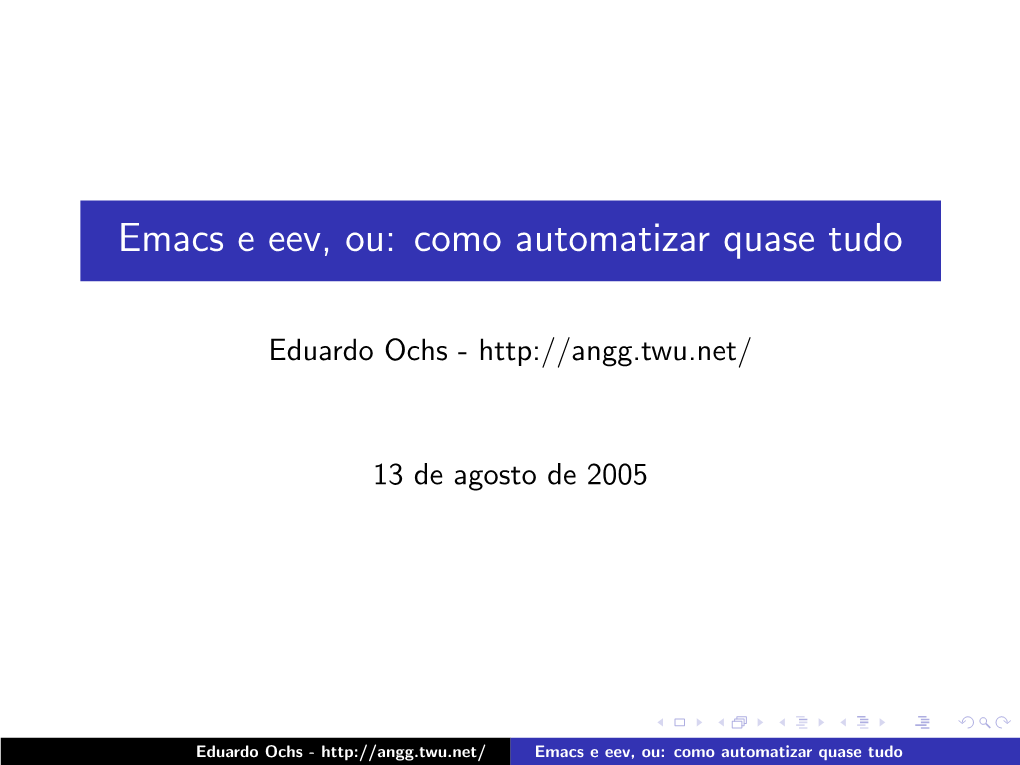 Emacs E Eev, Ou: Como Automatizar Quase Tudo