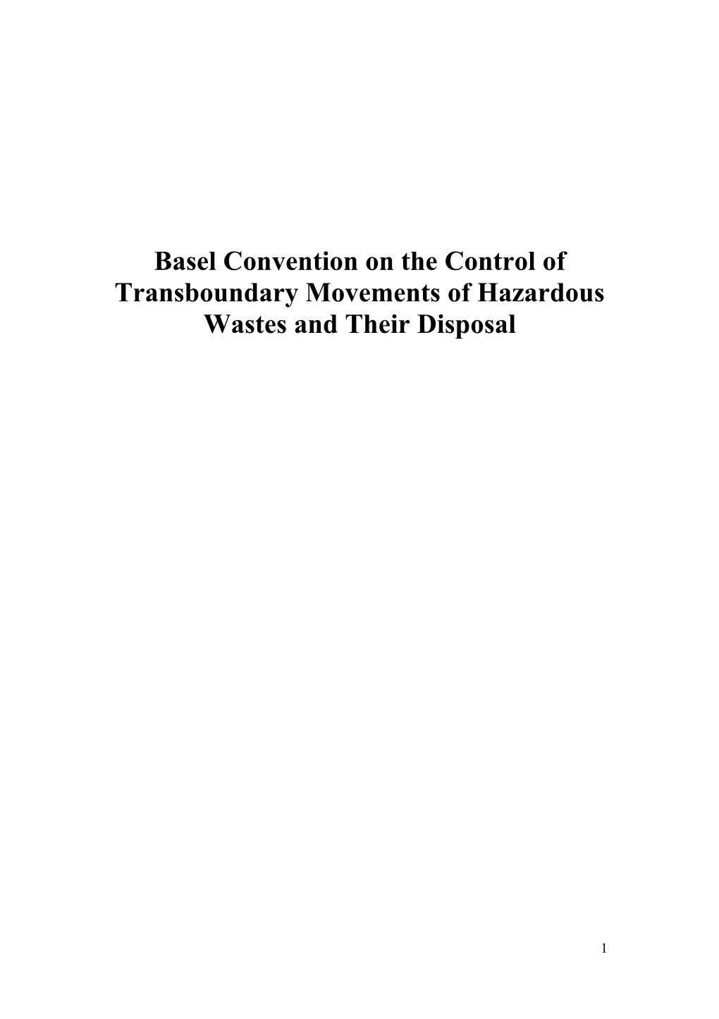 Basel Convention on the Control of Transboundary Movements of Hazardous Wastes and Their