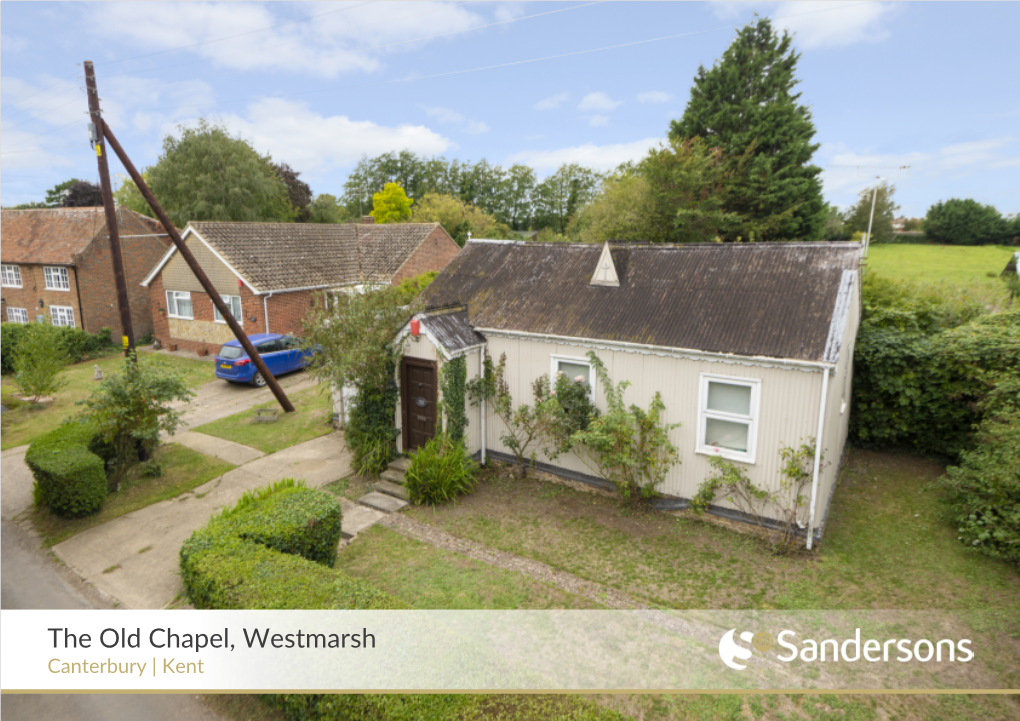 The Old Chapel, Westmarsh Canterbury | Kent the Old Chapel, Westmarsh Westmarsh - CT3 2LS Offers in Excess of £150,000