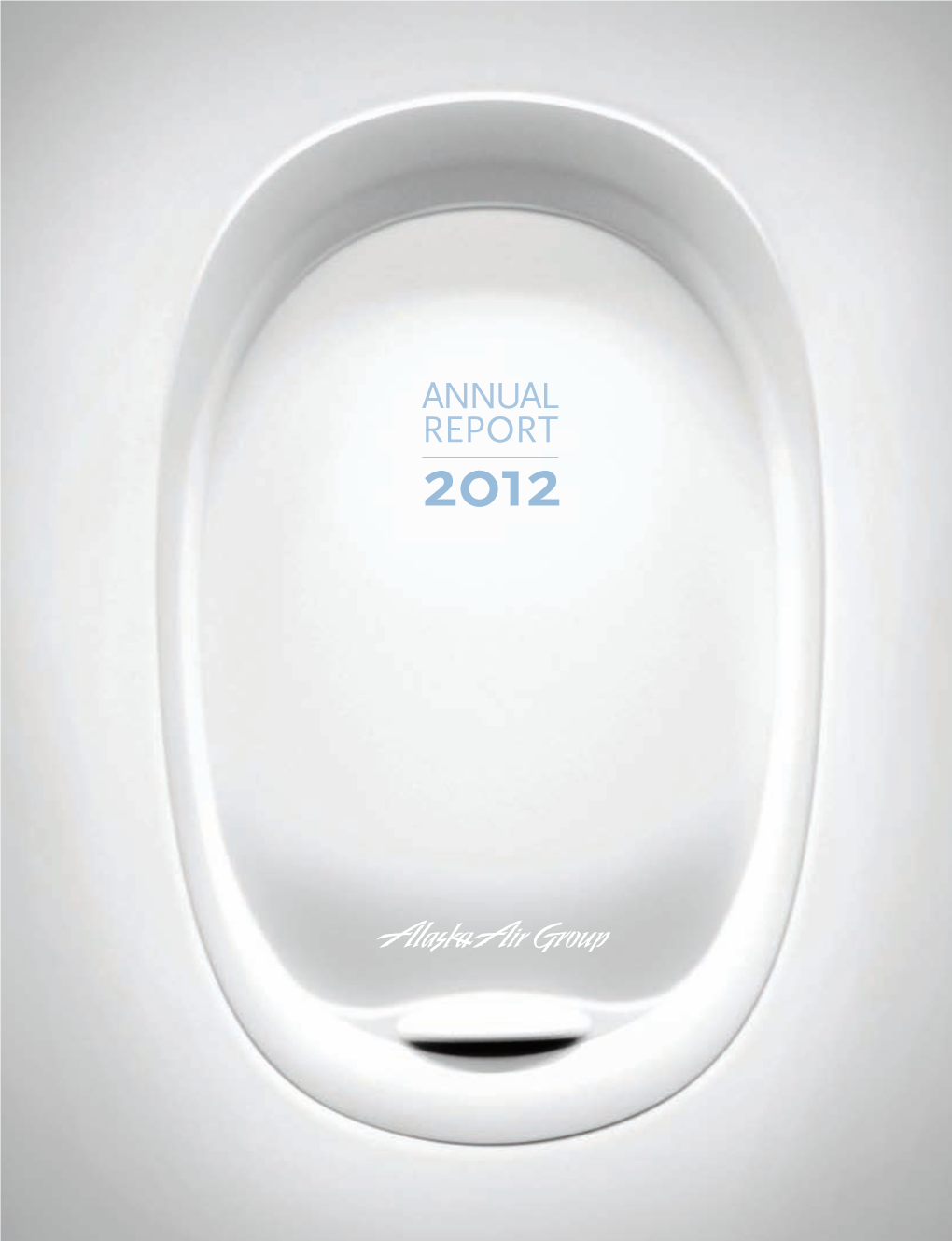 Annual Report 2012 to Our Shareholders