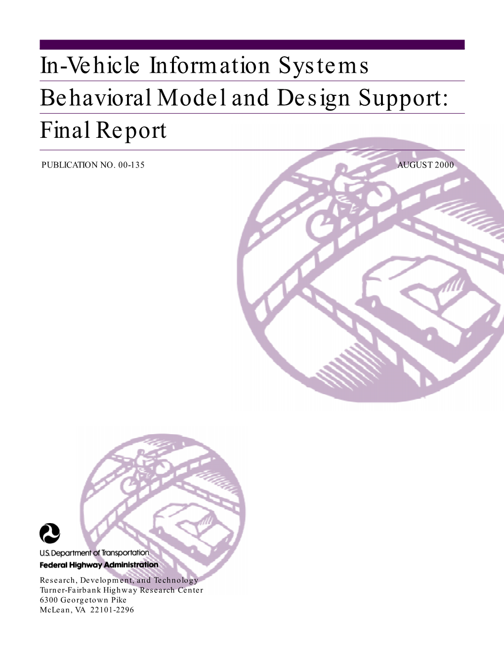 In-Vehicle Information Systems Behavioral Model and Design Support: Final Report