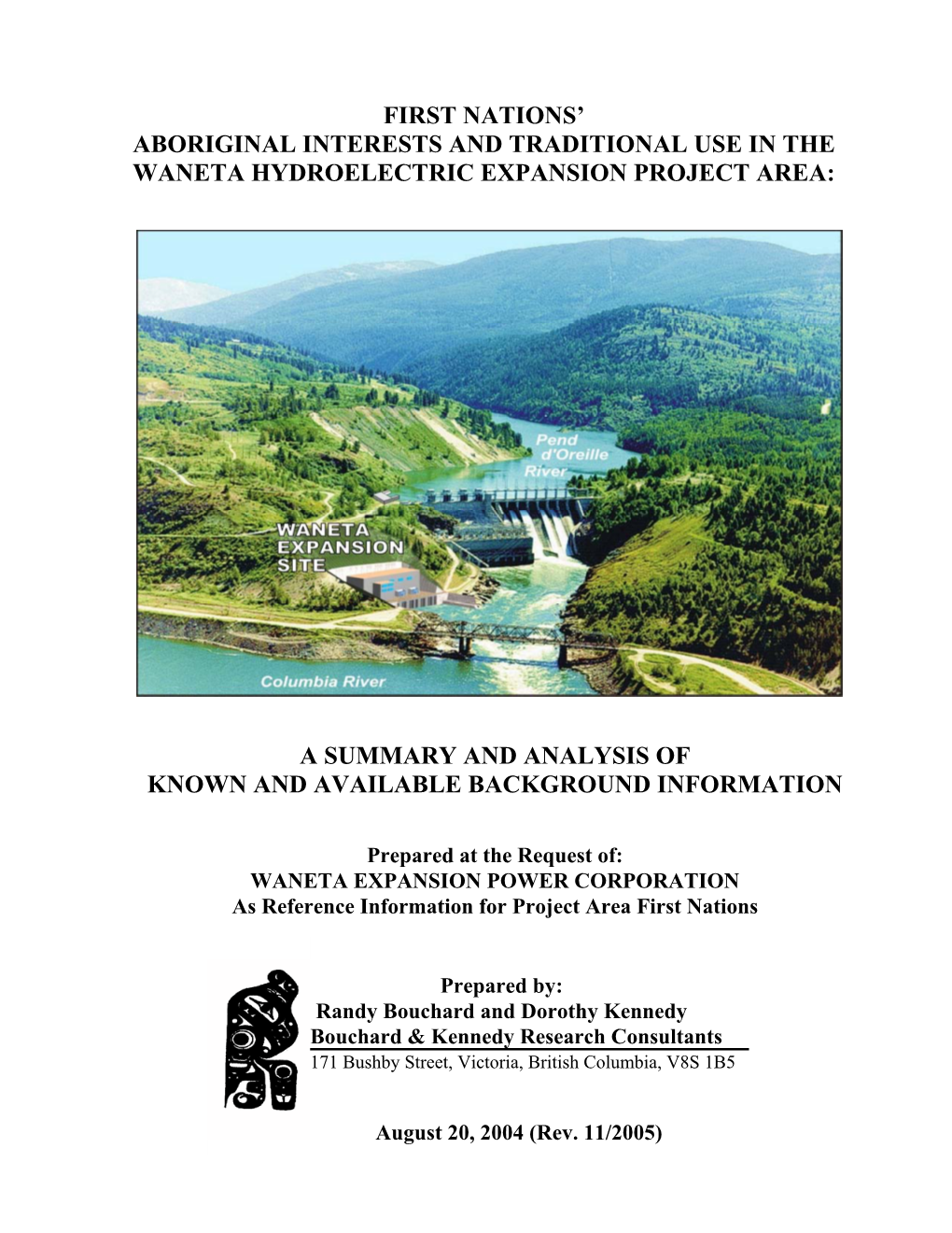 First Nations' Aboriginal Interests and Traditional Use in the Waneta Hydroelectric Expansion Project Area: a Summary and An