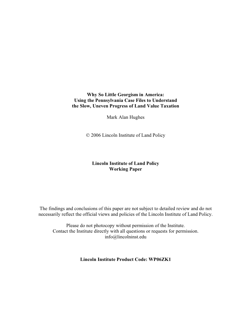 Why So Little Georgism in America: Using the Pennsylvania Case Files to Understand the Slow, Uneven Progress of Land Value Taxation