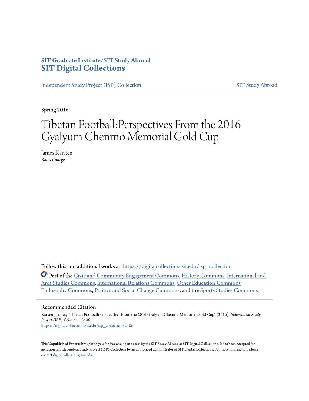 Tibetan Football:Perspectives from the 2016 Gyalyum Chenmo Memorial Gold Cup James Karsten Bates College