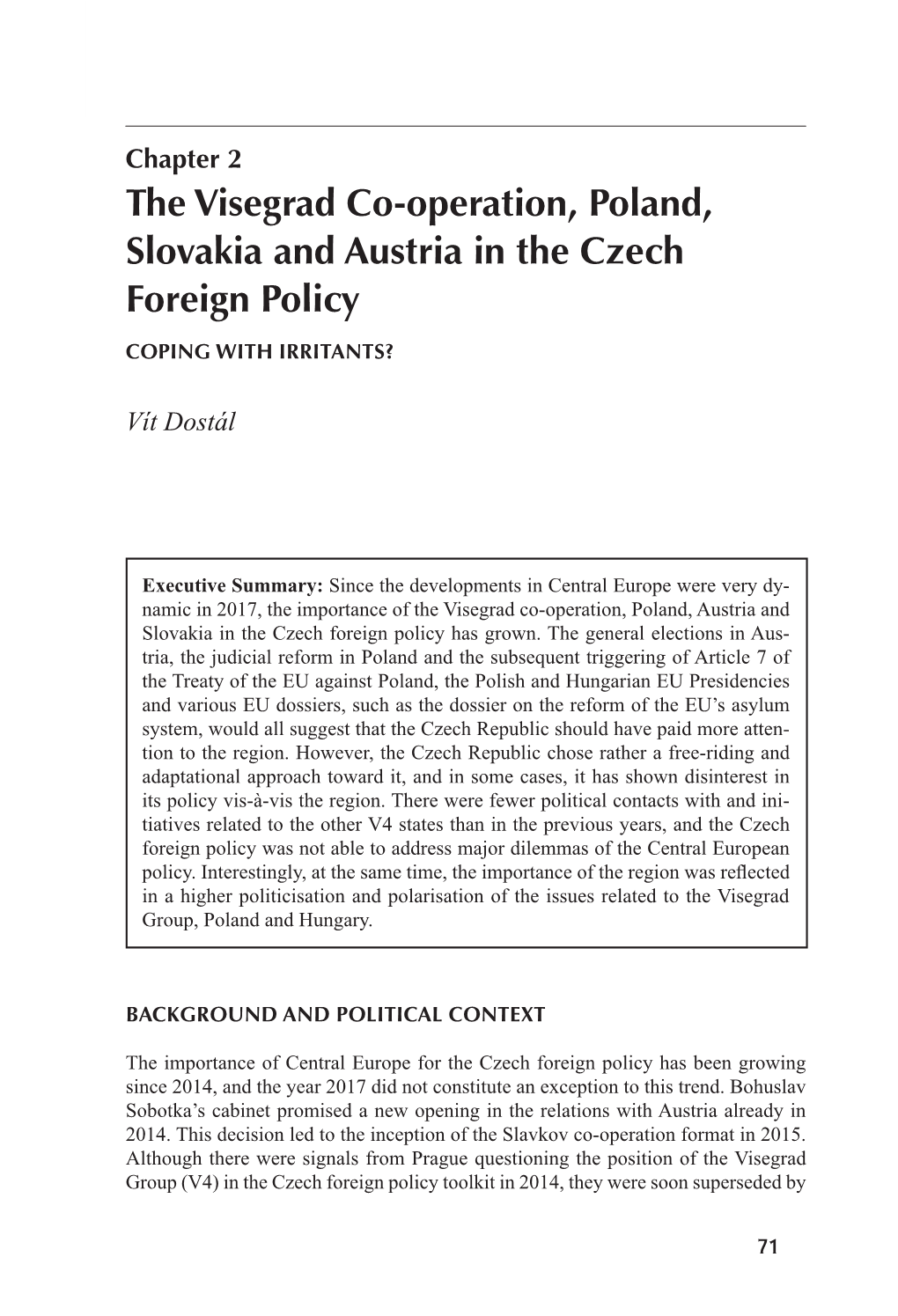 The Visegrad Co-Operation, Poland, Slovakia and Austria in the Czech Foreign Policy