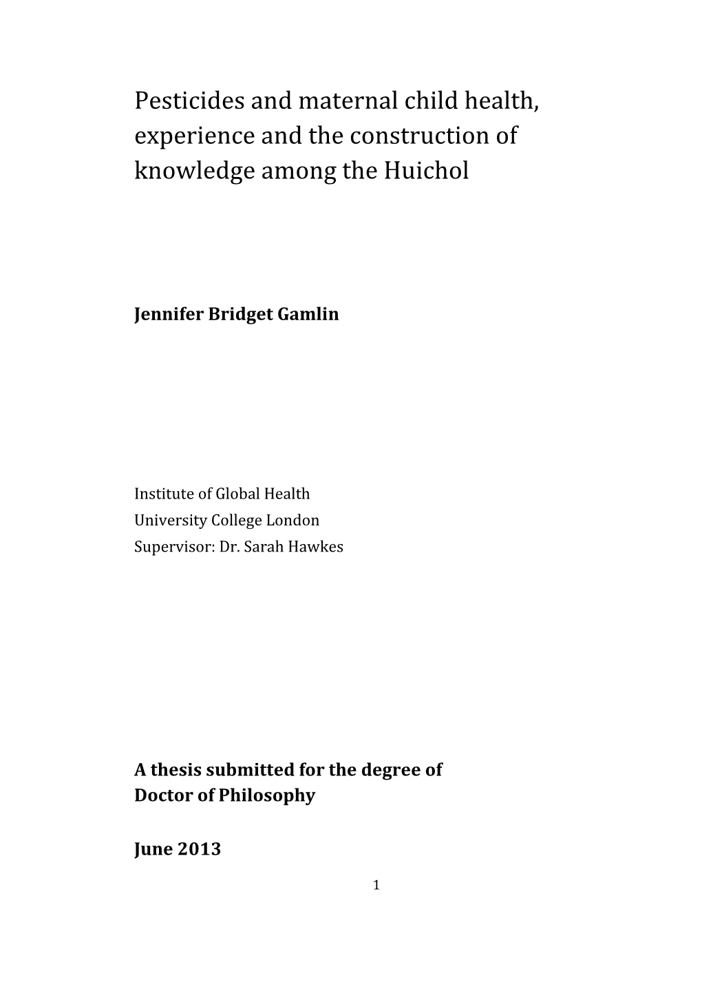 Pesticides and Maternal Child Health, Experience and the Construction of Knowledge Among the Huichol