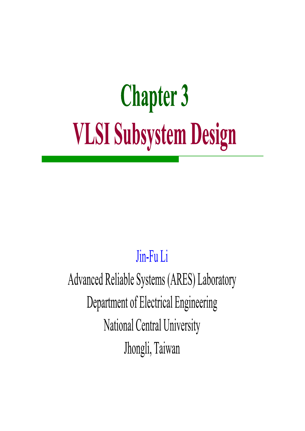 Chapter 3 VLSI Subsystem Design