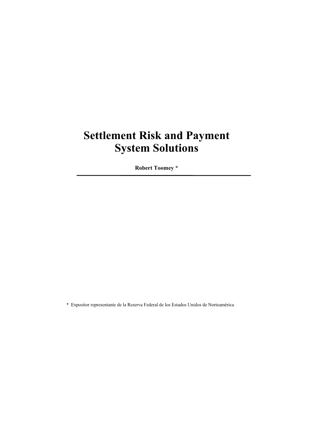 Settlement Risk and Payment System Solutions