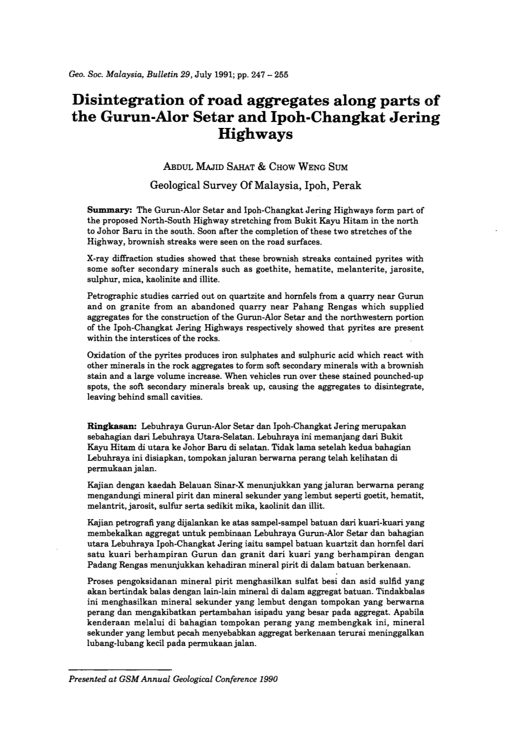 Disintegration of Road Aggregates Along Parts of the Gurun-Alor Setar and Ipoh-Changkat Jering Highways