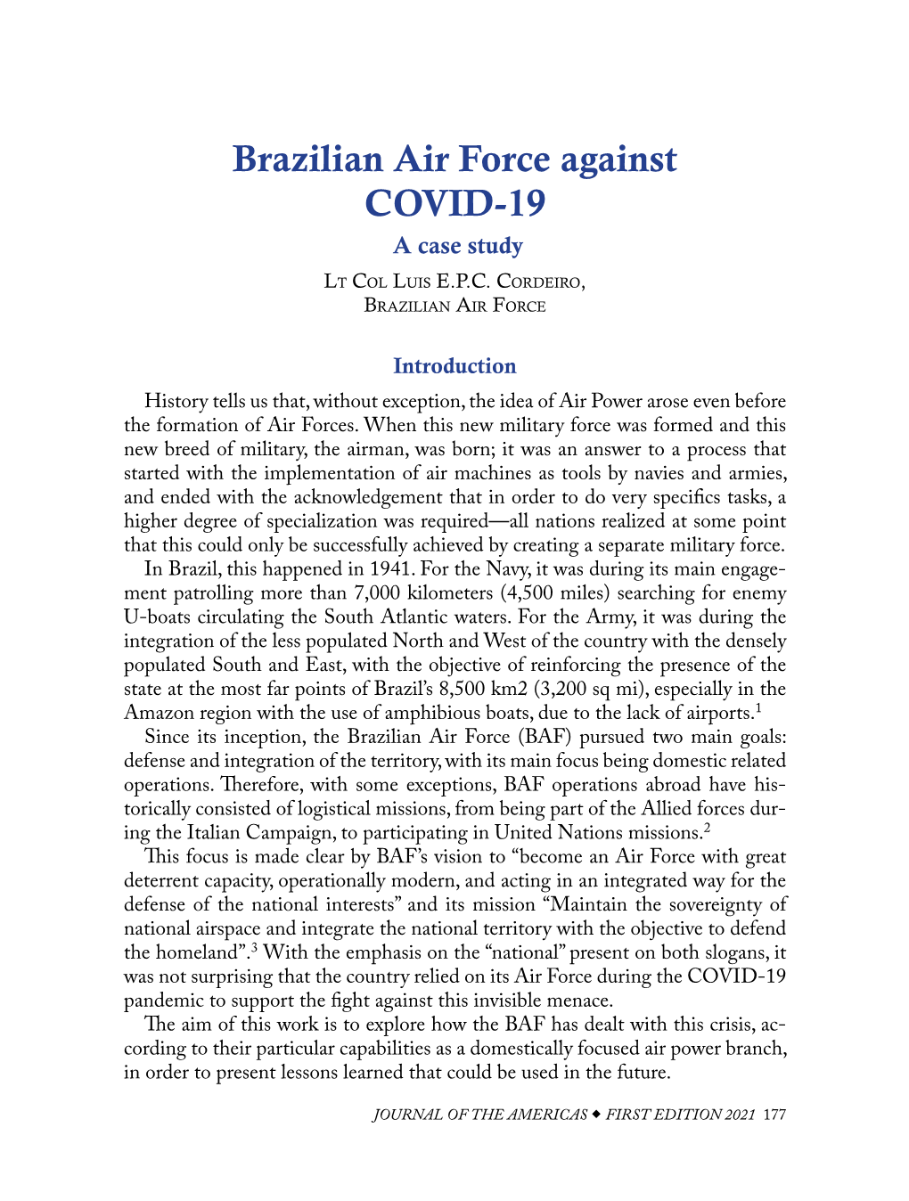 Brazilian Air Force Against COVID-19 a Case Study
